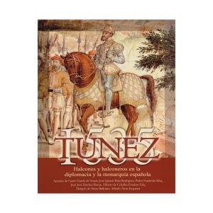 TUNEZ 1535 HALCONES Y HALCONEROS
